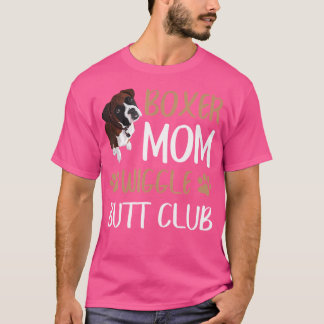 Boxer Mam Wiggle Butt Club Hondenliefhebber T-shirt