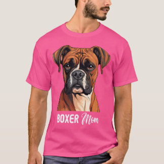 Boxer Mom Dog Boxer T-shirt