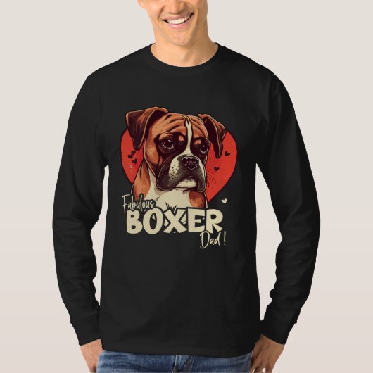 Boxerdog With Heartdecoration Fabulous Boxerdad T-shirt (Voorkant)