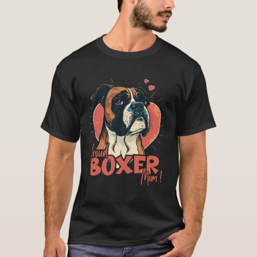 Boxerdog with heartdecoration Proud Boxermom T-shirt (Voorkant)