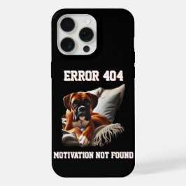 Boxerhond Fout 404 Motivatie Niet Gevonden iPhone 15 Pro Max Case