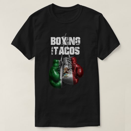 Boxing and Tacos Funny Mexico 137 T-shirt (Design voorkant)