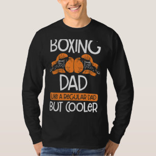 Boxing Dad Boxing Moves Boxing Coach Daddy Boxer F T-shirt
