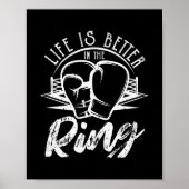 Boxing Glove Funny Boxer Fighter Life is beter Poster (Voorkant)
