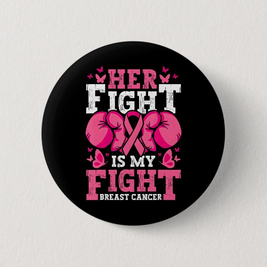 Boxing Gloves Her Fight Is My Fight Breast Cancer Ronde Button 5,7 Cm (Voorkant)