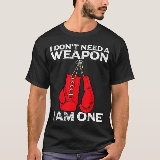 Boxing Gloves I Don't Need A Wean Combat Boxer  T-shirt (Voorkant)