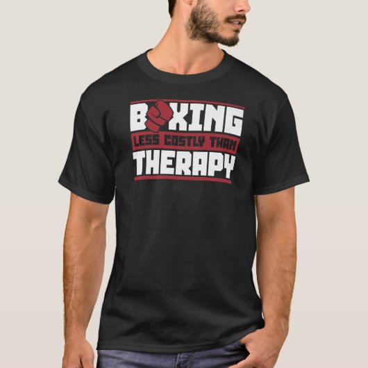 Boxing is goedkoper dan een behandeling met Thai B T-shirt (Voorkant)