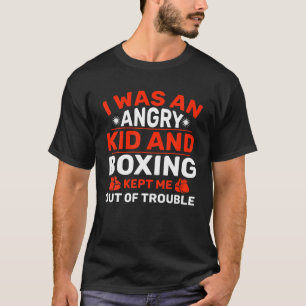 Boxing maakte me de persoon die ik wil zijn t-shirt