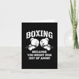 Boxing, omdat je misschien niet meer in ammo's kun kaart