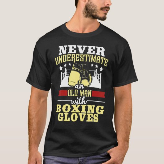 Boxing onderschat nooit een oude Man bokshandschoe T-shirt (Voorkant)