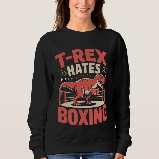 Boxing T-Rex Dinosaur T-Rex Hates Boxing Trui (Voorkant)