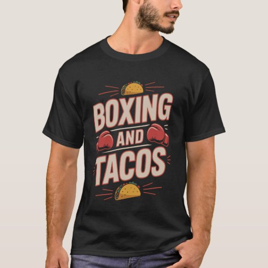 Boxing Tacos Boxing and Tacos T-shirt (Voorkant)