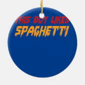 Boy Likes Spaghetti Pasta Chef Noodles Keramisch Ornament (Achterkant)