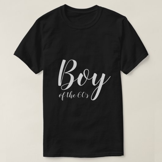 Boy of the Sixties Elegante Typografie Zwart Wit T-shirt (Design voorkant)