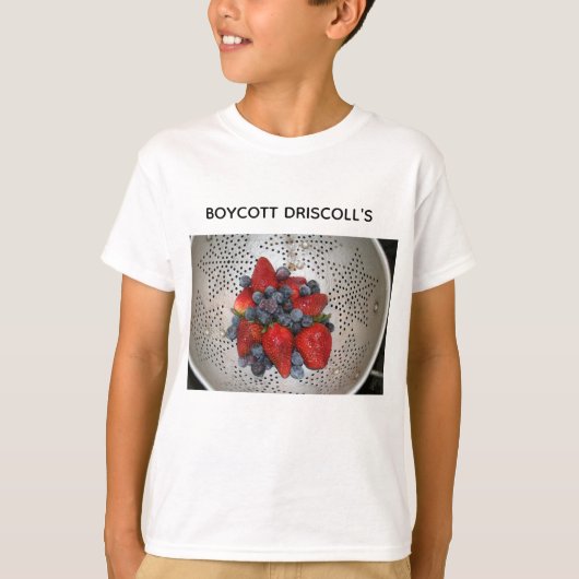 Boycot Driscoll's T-Shirt (Voorkant)