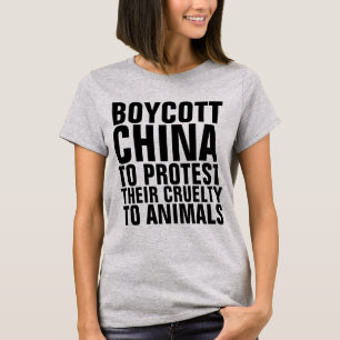 BOYCOTT CHINA VOOR DE BESCHERMING VAN DIERLIJKE CR T-SHIRT