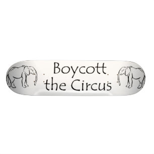 Boycott de Circus Skateboard