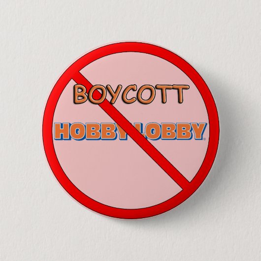 Boycott Hobby Lobby Ronde Button 5,7 Cm (Voorkant)