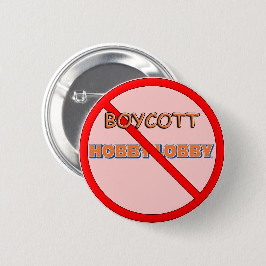 Boycott Hobby Lobby Ronde Button 5,7 Cm (Voorkant /achterkant)