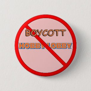 Boycott Hobby Lobby Ronde Button 5,7 Cm