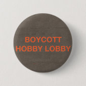 Boycott Hobby Lobby Ronde Button 5,7 Cm (Voorkant)