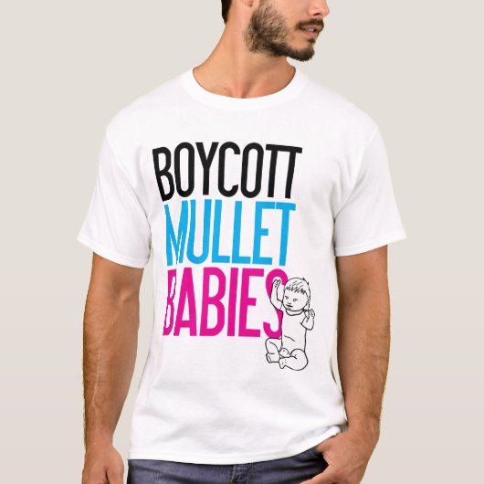 Boycott Mullet Babies (alleen wit) T-shirt (Voorkant)