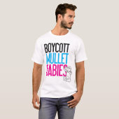 Boycott Mullet Babies (alleen wit) T-shirt (Voorkant volledig)
