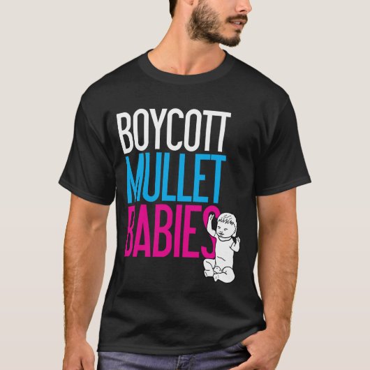 Boycott Mullet Babies (Donker) T-shirt (Voorkant)