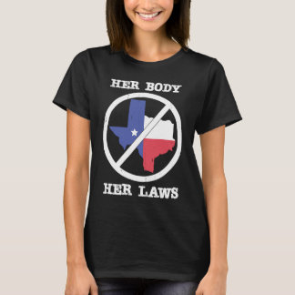 Boycott Texas Anti Texas My Body Mijn keuze Haar t T-shirt