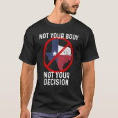 Boycott Texas Anti Texas My Body Mijn keuze Haar t T-shirt (Voorkant)