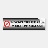 Boycott the Flu Shot Bumpersticker (Voorkant)