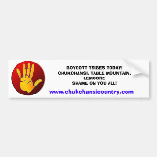 BOYCOTT TRIBES VANDAAG!CHUKCHANSI, ... BUMPERSTICKER
