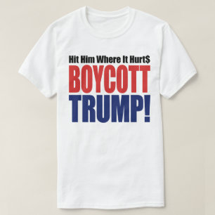 Boycott Trump geeft hem waar hij heuurt T-shirt