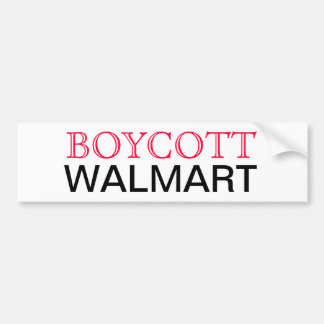 Boycott Walmart Bumpersticker