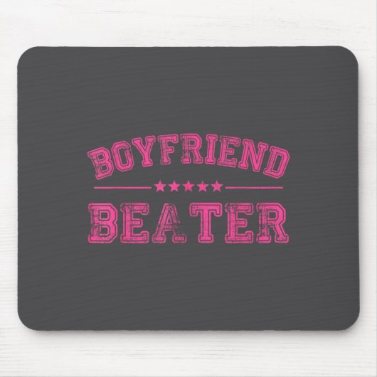 Boyfriend Beater Funny Design 507eaff4f4b81bf657ea Muismat (Voorkant)
