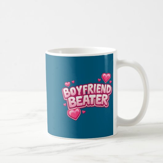 Boyfriend Beater Funny Tee  Koffiemok (Rechts)