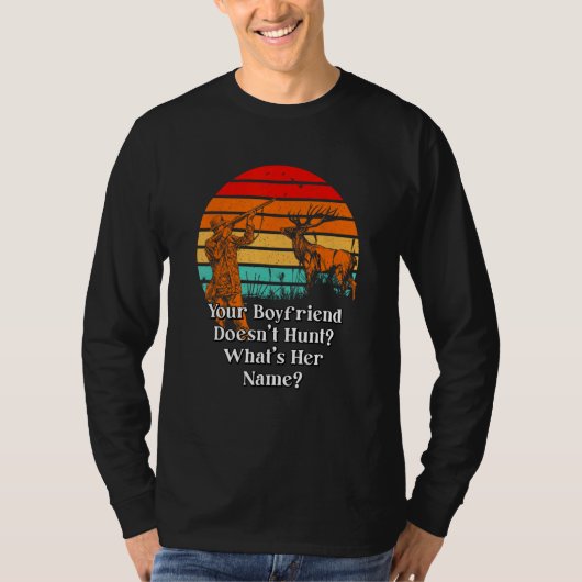Boyfriend Doesnt Hunt Couples Hunting  Hunter 1 T-shirt (Voorkant)