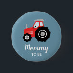 Boys Cute Tractor-mammie om Baby shower te worden Ronde Button 5,7 Cm<br><div class="desc">Deze trendy jongens baby shower knoppen zijn voorzien van een schattige rode tractor cartoon. Dit moderne schattige ontwerp biedt ook een plek waar je de titels van je gast kunt toevoegen: "mama om te zijn", "papa om te zijn", "oma om te zijn". Het perfecte griezelige boerderij dat je baby shower...</div>