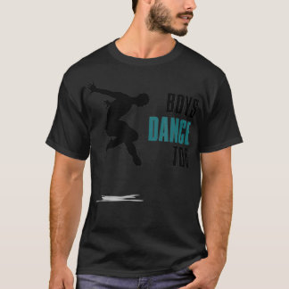 Boys Dance to Dancers Dance Practice T-shirt