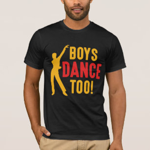 Boys dance to Danser Man Dance Teacher T-shirt