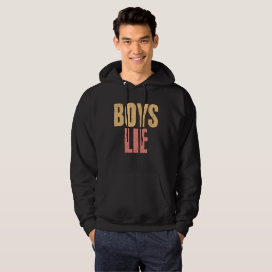 Boys Lie A Broken Hearted Sarcasm Relationship Ha Hoodie (Voorkant volledig)