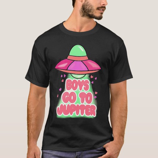 Boys To Jupiter Funny Alien Space Happy Valentines T-shirt (Voorkant)