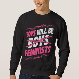 Boys Will Be Feminists Rights Social Feminism Trui