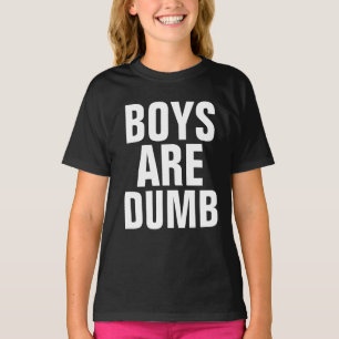 BOYS ZIJN DUMB, meisjes Funny T-shirts