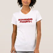 Boyvriend Aggro! T-shirt (Voorkant)