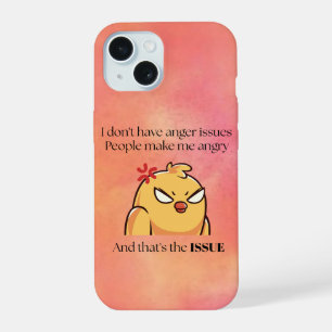 Boze Vogel Phonehoesje Ik Heb Geen Problemen Met iPhone 15 Case