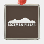 Bozeman Alsjeblieft Metalen Ornament (Voorkant)