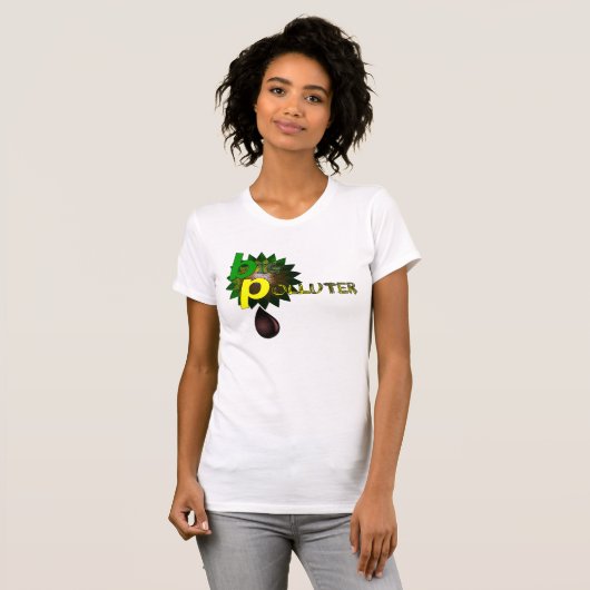 BP Big Polluter T-shirt (Voorkant volledig)