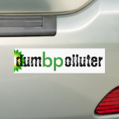 bp - domme vervuiler bumpersticker (Op auto)