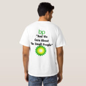 BP: "En we geven om de kleine mensen" in het wit T-shirt (Achterkant volledig)